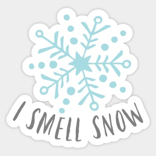 I smell snow Sticker